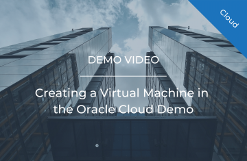 Creating a Virtual Machine in the Oracle Cloud Demo